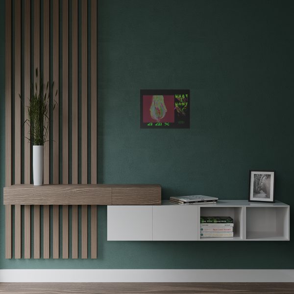 "What I Want" Satin Poster (300gsm) - Image 11
