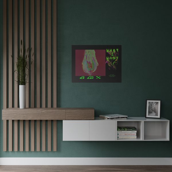 "What I Want" Satin Poster (300gsm) - Image 20