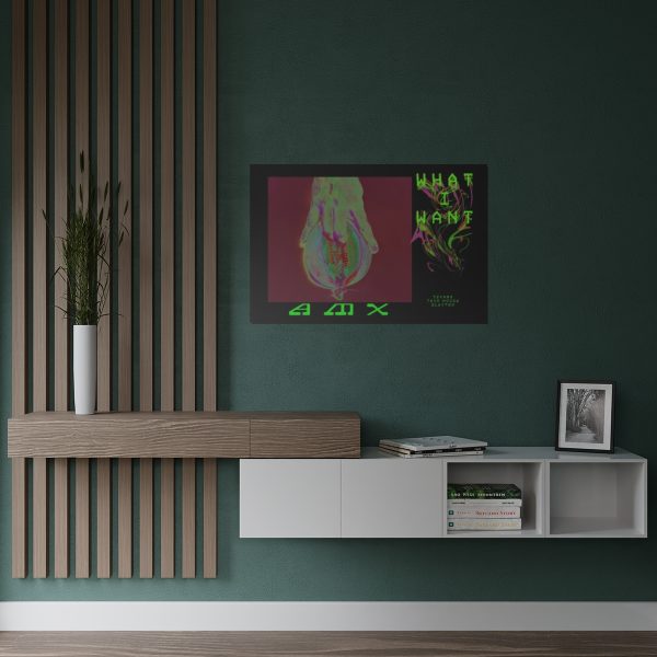 "What I Want" Satin Poster (300gsm) - Image 5